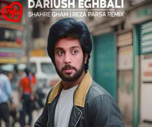 دانلود آهنگ آهنگ Khaste O Darbedare Shahre Ghamam از Dariush به همراه متن ترانه